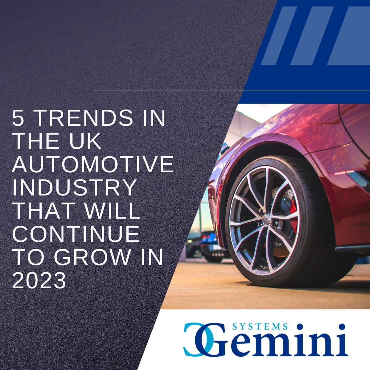 5 trends in the UK Automotive Industry that will continue to grow in 2023